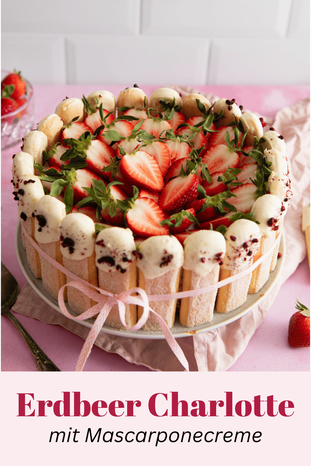 Erdbeer-Charlotte - die leckere Erdbeertorte mit Löffelbiskuit